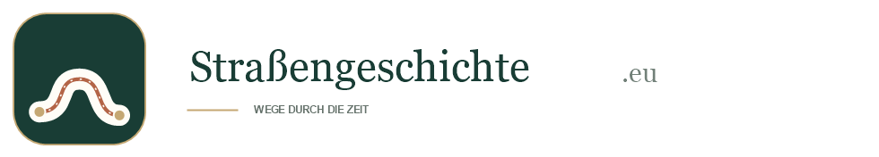 Straßengeschichte.eu – Wege durch die Zeit